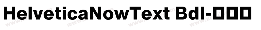 HelveticaNowText BdI字体转换